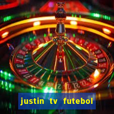 justin tv futebol ao vivo